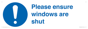 Please ensure windows are shut